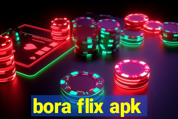 bora flix apk